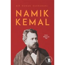 Bir Roman Kahramanı Namık Kemal - Haluk Oral