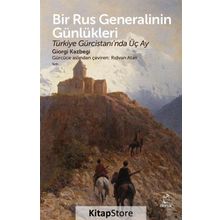 Bir Rus Generalinin Günlükleri - Giorgi Kazbegi