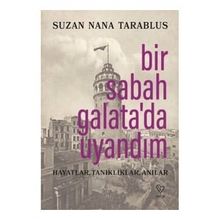 Bir Sabah Galata'da Uyandım - Suzan Nana Tarablus
