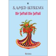 Bir Şeftali Bin Şeftali Samed Behengi
