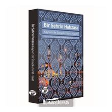 Bir Şehrin Hafızası-Kayseride Sosyokültürel Hayat - Büyüyenay Yayınları