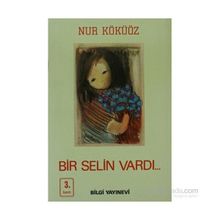 BIR SELIN VARDI - NUR KÖKÜÖZ