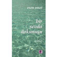 BIR SEVDA DOKUNUŞU - ESEN ONAT