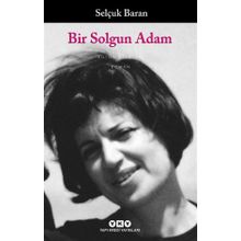 Bir Solgun Adam - Selçuk Baran