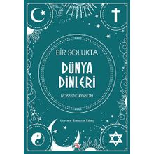 Bir Solukta Dünya Dinleri - Ross Dickinson