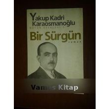 Bir Sürgün - Yakup Kadri Karaosmanoğlu
