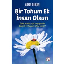 Bir Tohum Ek İnsan Olsun - Adem Duran