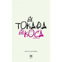 BIR TOKADA BIR KOCA - HATICE BILEN BUĞRA