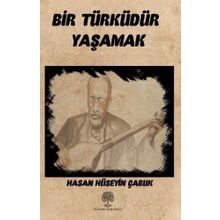 Bir Türküdür Yaşamak - Hasan Hüseyin Çabuk