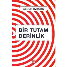 Bir Tutam Derinlik - Aynur Öztürk
