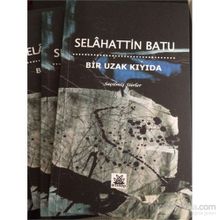 Bir Uzak Kıyıda - Selahattin Batu