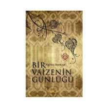 Bir Vaizenin Günlüğü - Fatma Bayram