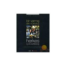 BIR VARMIŞ BIR YOKMUŞ HERKES ÇOCUKMUŞ - NUR ONUR