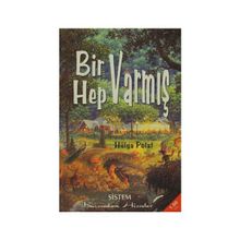 Bir Varmış Hep Varmış - Hülya Polat