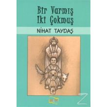 Bir Varmış İki Çokmuş - Nihat Taydaş