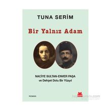 Bir Yalnız Adam - Tuna Serim