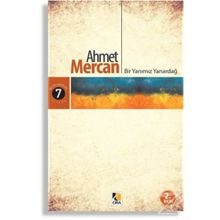 Bir Yanımız Yanardağ - Ahmet Mercan