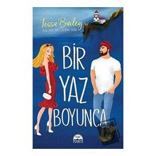 Bir Yaz Boyunca - Tessa Bailey