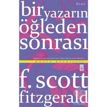 Bir Yazarın Öğleden Sonrası - f scott ftzgerald