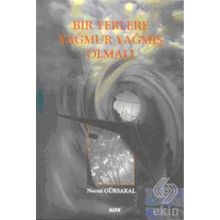 BIR YERLERE YAĞMUR YAĞMIŞ OLMALI - NECMI GÜRSAKAL