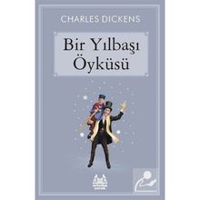 Bir Yılbaşı Öyküsü - Charles Dickens