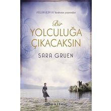 Bir Yolculuğa Çıkacaksın - Sara Gruen
