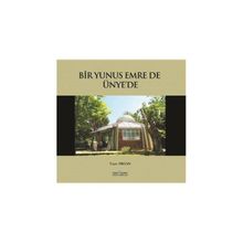 BIR YUNUS EMRE DE ÜNYE'DE - YAŞAR ARGAN