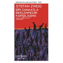 Bir Zanaatla Beklenmedik Karşılaşma - Stefan Zweig