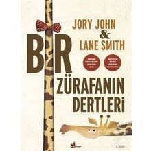 Bir Zürafanın Dertleri - Jory John
