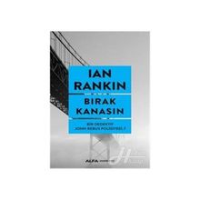 Bırak Kanasın - Ian Rankin