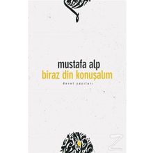 Biraz Din Konuşalım - Mustafa Alp