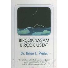 Birçok Yaşam Birçok Üstat - Brian L. Weiss