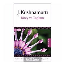 BIREY VE TOPLUM INDIVIDUAL AND SOCIETY - JUDDI KRISHNAMURTI
