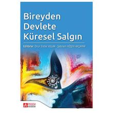 Bireyden Devlete Küresel Salgın - Onur Ender Aslan