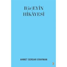 B(ir)eyin Hikayesi - Ahmet Serdar Erayman
