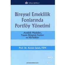 Bireysel Emeklilik Fonlarında Portföy Yönetimi - Kerem Şenel