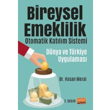 Bireysel Emeklilik Otomatik Katılım Sistemi Dünya ve Türkiye Uygulaması - Hasan Meral