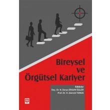 Bireysel ve Örgütsel Kariyer Derya Ergün Özler