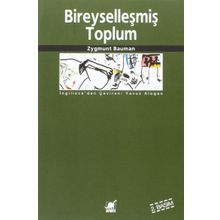 BİREYSELLEŞMİŞ TOPLUM - ZYGMUNT BAUMAN