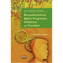 Bireyselleştirilmiş Eğitim Programını - Mehmet Özyürek