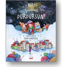 Biri Annemi Durdursun! - Dilara Kavaklıoğlu