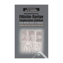 Birinci Dünya Savaşı nda Filistin Suriye Cephesinin Çöküşü - Celil Bozkurt