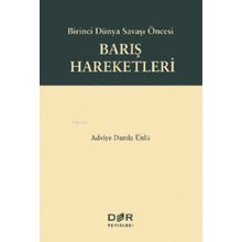 Birinci Dünya Savaşı Öncesi Barış Hareketleri Der Yayınları