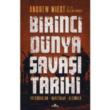 Birinci Dünya Savaşı Tarihi - Andrew Wiest