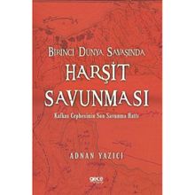 Birinci Dünya Savaşında Harşit Savunması Gece Kitaplığı