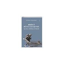 Birinci Dünya Savaşının Kısa Hikayesi Serkan Özdamar İkinci Adam Yayınları