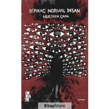 Birkaç Normal İnsan - Mustafa Çapa