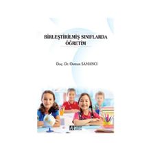 Birleştirilmiş Sınıflarda Öğretim - Osman Samancı