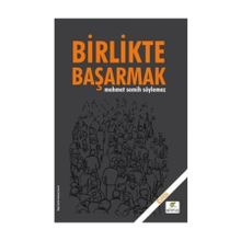 Birlikte Başarmak (Ciltli) - Mehmet Semih Söylemez