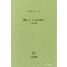 BIRLIKTE VE BAŞKA I VE II - AHMET SOYSAL